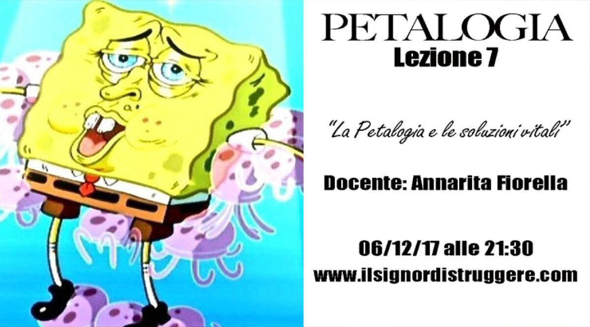 LA PETALOGIA - Lezione 7 - 