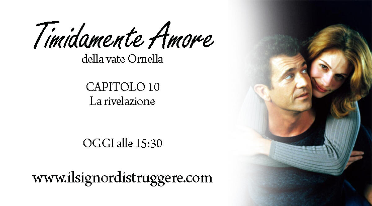 TIMIDAMENTE AMORE CAP 10 - La rivelazione - 