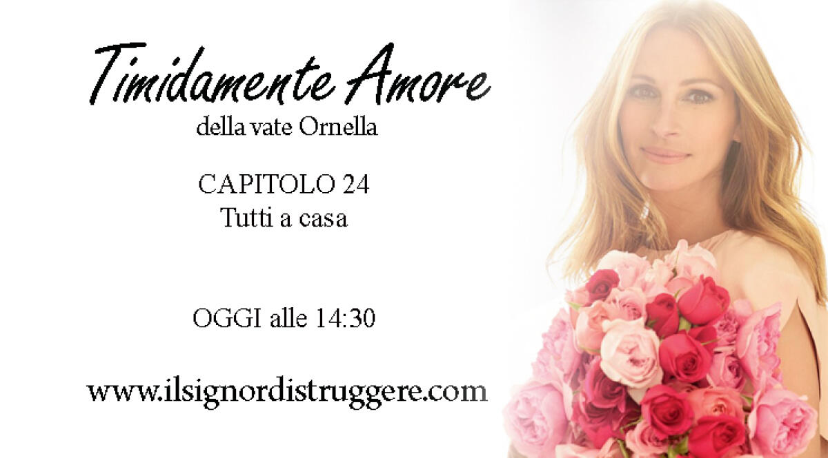 TIMIDAMENTE AMORE CAP 24 - Tutti a casa - 