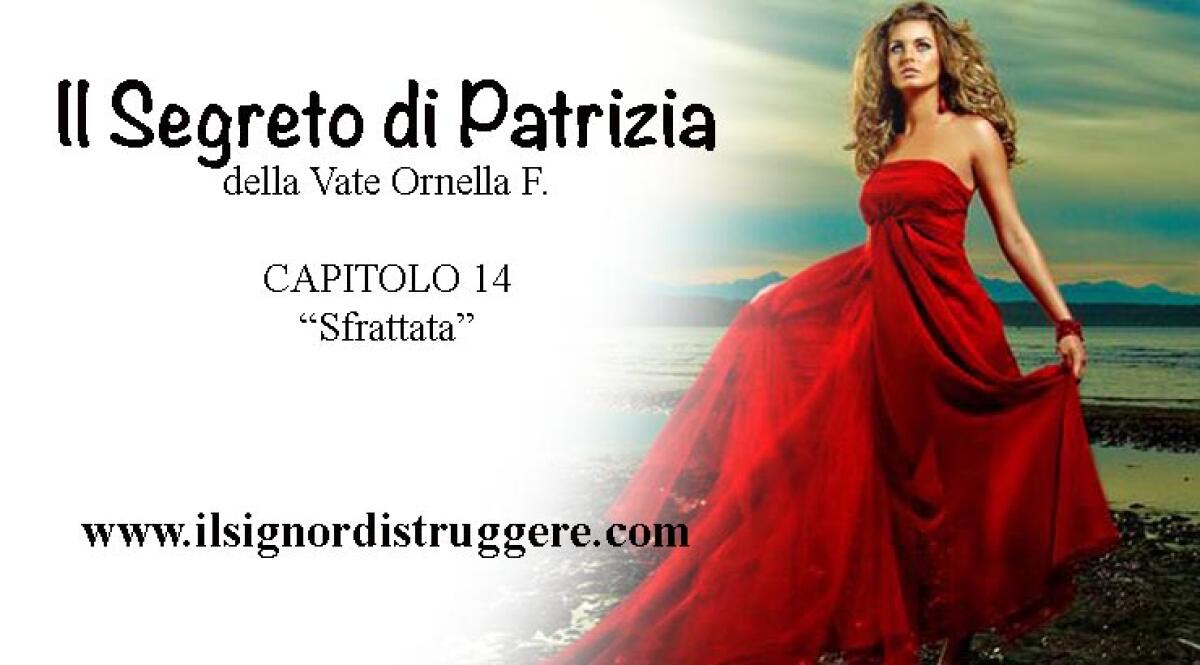 IL SEGRETO DI PATRIZIA CAP 14 - "Sfrattata" - 